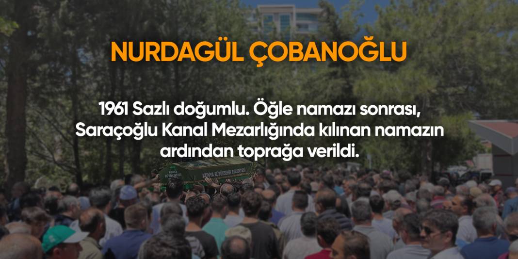 Konya'da bugün vefat edenler | 13 Mayıs 2025 10